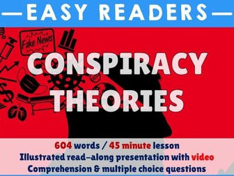Comprehension - Conspiracy Theories - PowerPoint & Worksheet