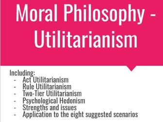 Moral Philosophy - Utilitarianism