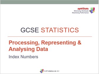 apt4Stats: PowerPoint for GCSE Statistics on INDEX NUMBERS (Lesson 13 of 14 on Analysing Data)