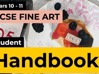 KS4 GCSE Art and Design (Fine Art) Student Handbook and Support Guide (Edexcel)