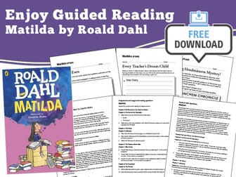 Guided Reading Notes: Matilda by Roald Dahl