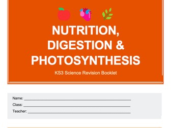 KS3 Nutrition, Digestion and Photosynthesis Booklet