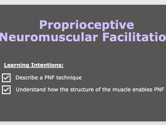 A Level PE - PNF (Proprioceptive Neuromuscular Facilitation)