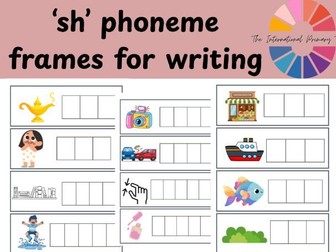 'sh' Phonics Pictures & Phoneme Frames | SH Words | Phonics Writing Activity