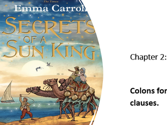 Colons for clauses Y56 Secrets of a Sun King Chapter 2 Powerpoint