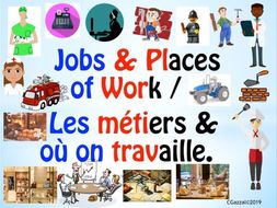 French – Jobs / Professions & Places of Work. Les métiers et où on travaille.