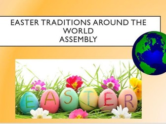 Easter Traditions Around the World Assembly
