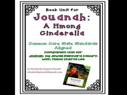 Jouanah: The Hmong Cinderella Book Unit -- CCSS Aligned
