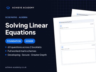 Solving Linear Equations GCSE Maths Booklets | Foundation & Higher + Mark Schemes