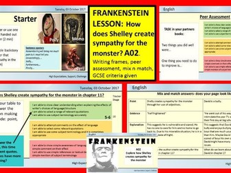FRANKENSTEIN DOUBLE LESSON: EXPLORING HOW SHELLEY CREATES SYMPATHY FOR MONSTER A02, using PEE,