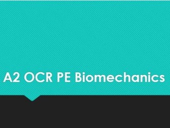 A2 OCR PE Biomechanics