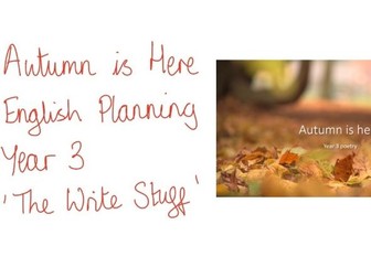 Year 3 English Planning - Autumn is Here - The Write Stuff
