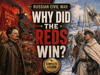 Russian Civil War Lesson: Why Did the Reds Win? | Reds vs Whites