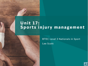 Unit 17 Sports Injury Management (BTEC Level 3 Sport 2016)