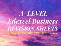 A-Level Edexcel Business Theme 1-4 Revision Sheets