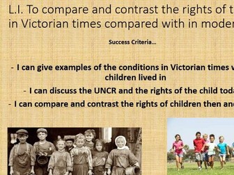 The Victorians: Compare and contrast rights of the child in Victorian days and now