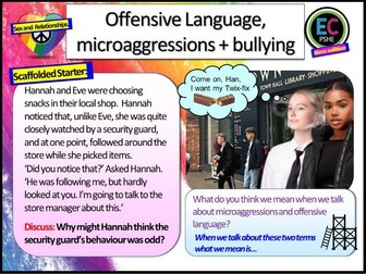 Microaggressions Offensive Language + Bullying