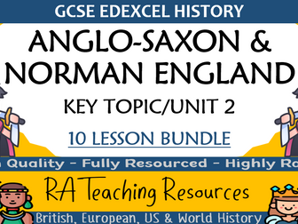GCSE History Edexcel - Anglo-Saxon & Norman England: Unit 2 - 9 lesson bundle