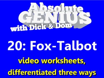 Fox Talbot: video worksheets, differentiated x3.