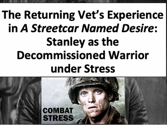 Stanley & PTSD - A Streetcar Named Desire - A Level English Literature