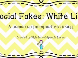 Social Fakes: White Lies