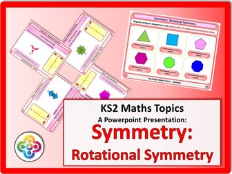 Symmetry - Rotational Symmetry KS2