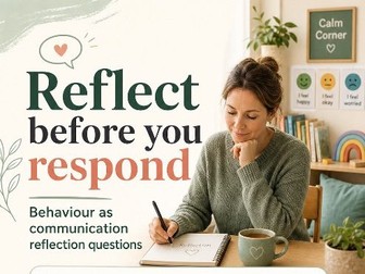 How to Stop Taking Behaviour Personally: Behaviour as Communication Reflection Guide