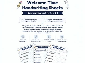 Welcome Time Handwriting Sheets – Year 5–6 Statutory Spelling Practice