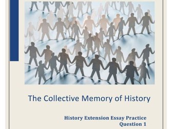 The Collective Memory of History Extension History Essay Prompt