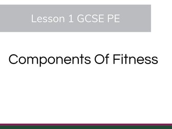 OCR GCSE PE Components of Fitness