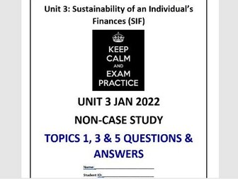 UNIT 3 JAN 2022 NON-CASE STUDY  TOPICS 1, 3 & 5 QUESTIONS & ANSWERS