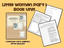 Novel Unit: Little Women: Part 1 Common Core Aligned