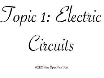 WJEC New Specification Physics Revision Booklet - Electric Circuits