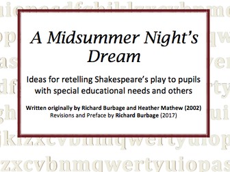 A Midsummer Night's Dream: A scheme for retelling the play to pupils with SEN