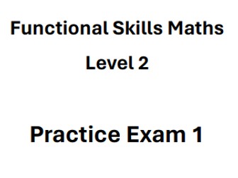 Functional Skills Mathematics Level 2 Practice Exam 1