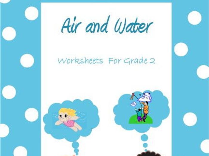 Air And Water - Worksheets For Grade 2 & 3 | Teaching Resources