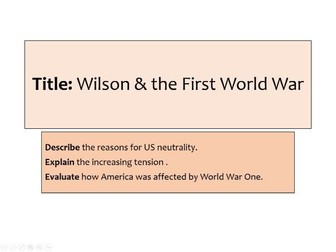 Woodrow Wilson and the First World War