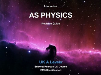 Edexcel UK AS Physics Interactive Guide