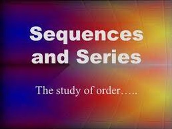 A-level Maths: SERIES AND SEQUENCES
