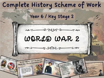 World War 2 - Complete History Scheme of Work KS2.