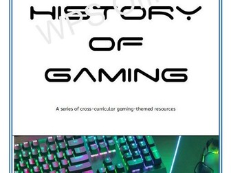 The History of Gaming Cross-Curricular Project
