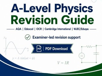 A-Level Physics Revision Guide | AQA, Edexcel, OCR, Cambridge International & WJEC/Eduqas