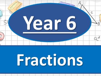 Year 6 - White Rose Maths - Fractions B