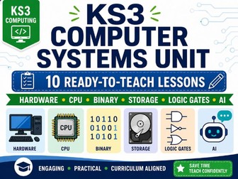 KS3 Computer Systems Unit: 10 Lessons Hardware to AI