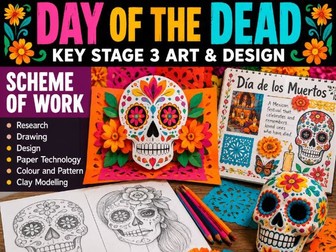 Day of the Dead – Key Stage 3 Art & Design Scheme of Work
