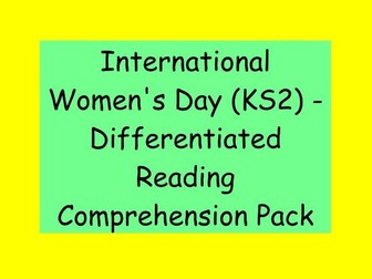 International Women’s Day – Differentiated Reading Comprehension (KS2)