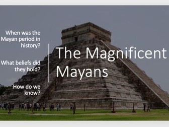The Mayan Civilisation -two introductory lessons