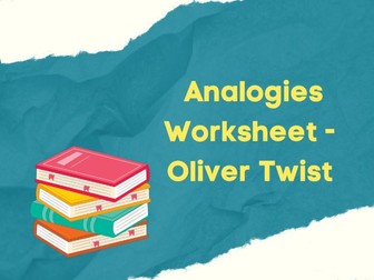Oliver Twist Analogies Worksheet (11+)