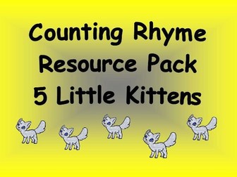 Counting Rhyme Resource Pack - 5 Little Kittens