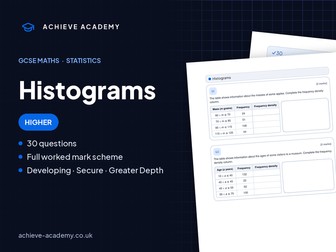 Histograms GCSE Maths Higher Booklet + Mark Scheme